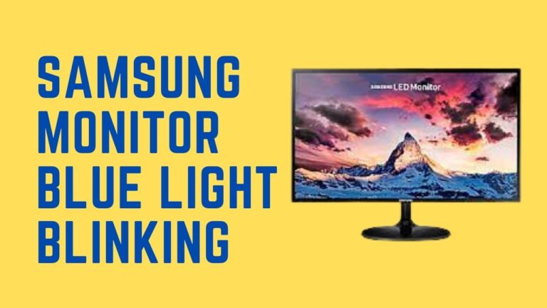 Samsung monitor blue light blinking