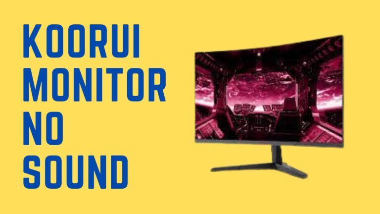 Koorui monitor no sound